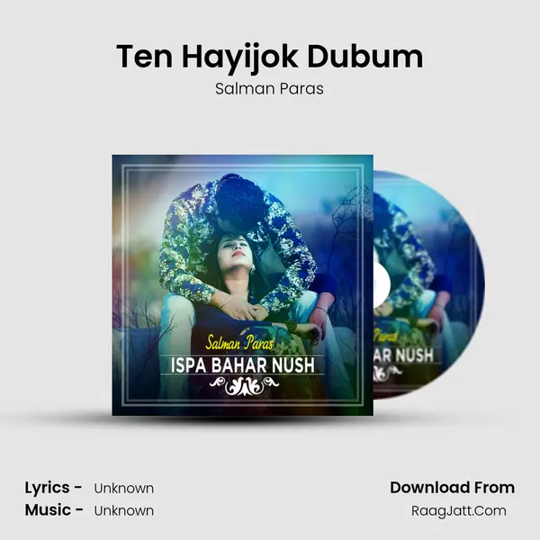 Ten Hayijok Dubum mp3 song