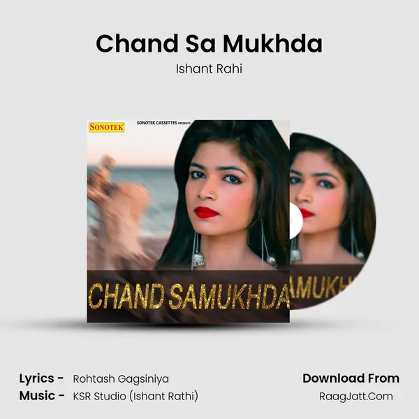 Chand Sa Mukhda - Ishant Rahi