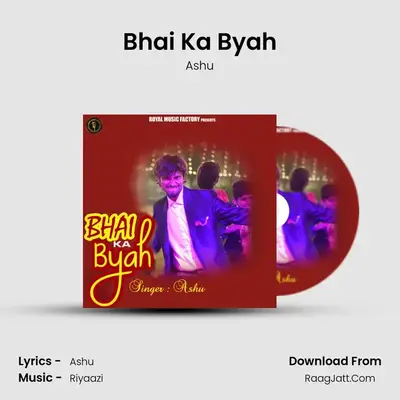 Bhai Ka Byah - Ashu