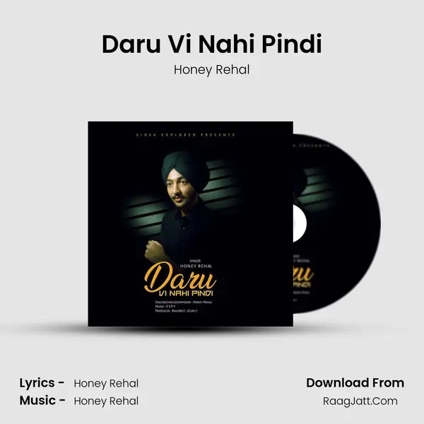 Daru Vi Nahi Pindi - Honey Rehal
