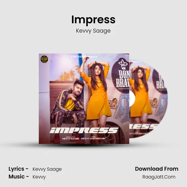 Impress MP3 Song by Kevvy Saage Cover