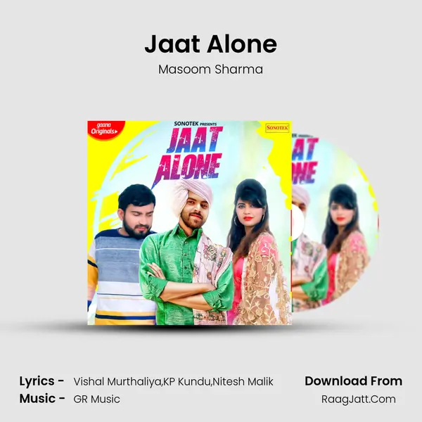 Jaat Alone - Masoom Sharma