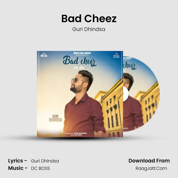 Bad Cheez - Guri Dhindsa