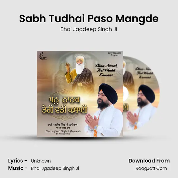 Sabh Tudhai Paso Mangde mp3 song