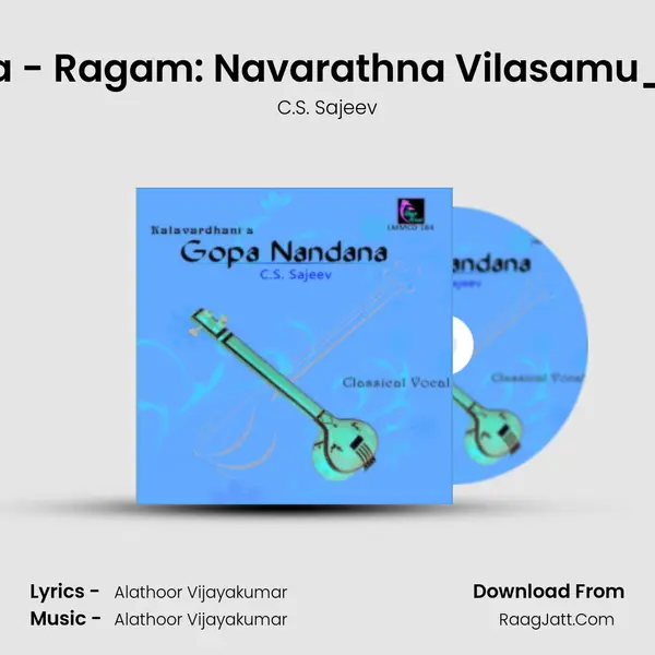 Navarathna - Ragam: Navarathna Vilasamu_Talam: Adi MP3 Song by C.S. Sajeev Cover