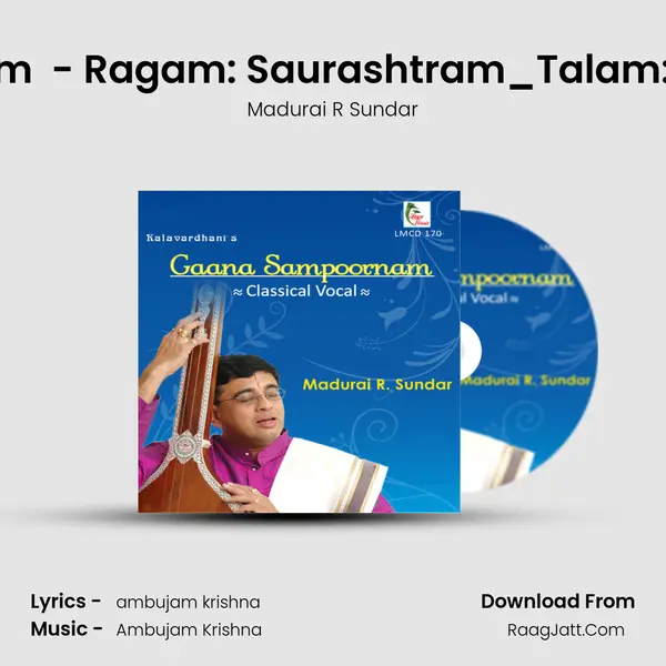 Dasavatharam ( Mangalam ) - Ragam: Saurashtram_Talam: Misra Chapu MP3 Song by Madurai R Sundar Cover