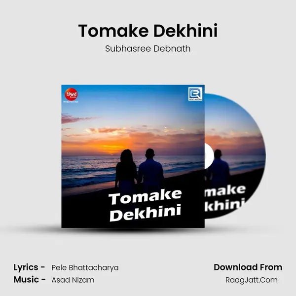 Tomake Dekhini mp3 song