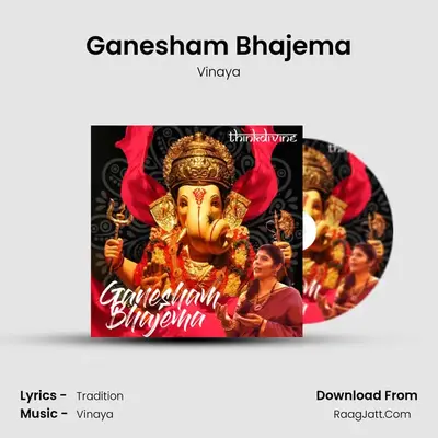 Ganesham Bhajema - Vinaya