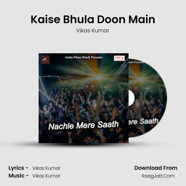 Kaise Bhula Doon Main MP3 Song by Vikas Kumar Cover