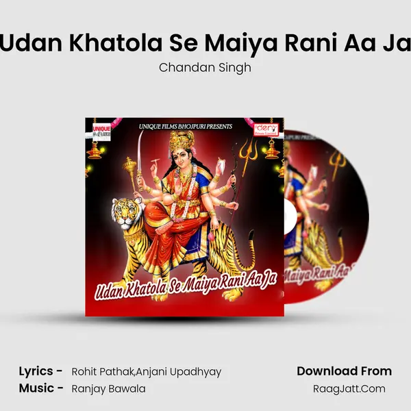 Udan Khatola Se Maiya Rani Aa Ja MP3 Song by Chandan Singh Cover