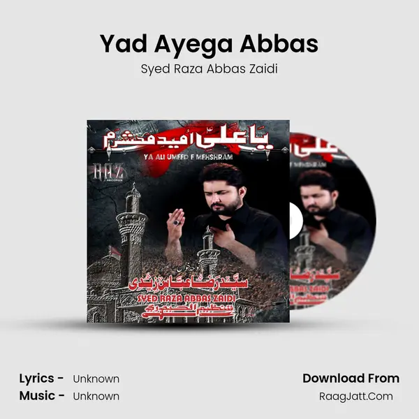 Yad Ayega Abbas MP3 Song by Syed Raza Abbas Zaidi Cover