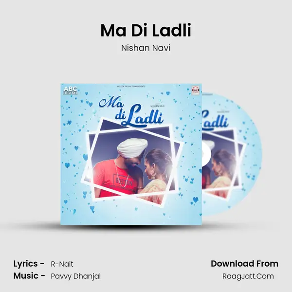 Ma Di Ladli MP3 Song by Nishan Navi Cover