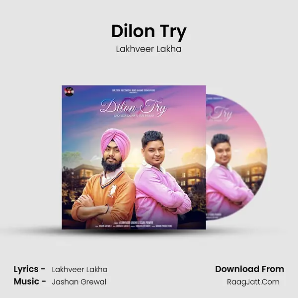 Dilon Try - Lakhveer Lakha