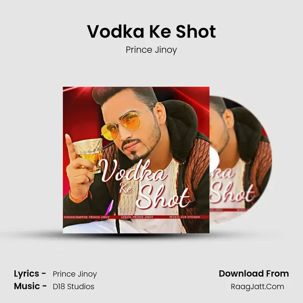 Vodka Ke Shot MP3 Song by Prince Jinoy Cover