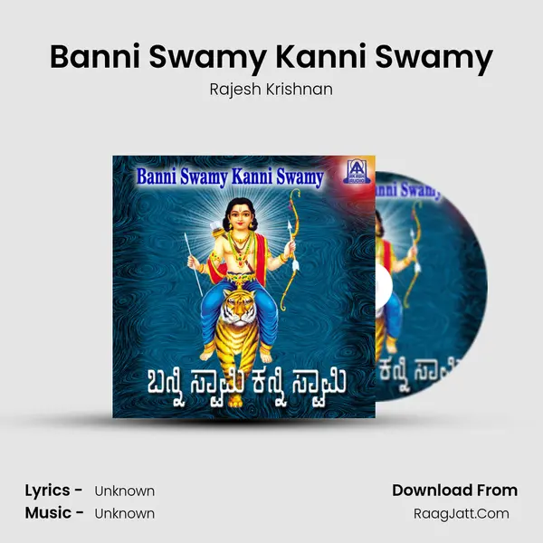 Banni Swamy Kanni Swamy MP3 Song by Rajesh Krishnan Cover