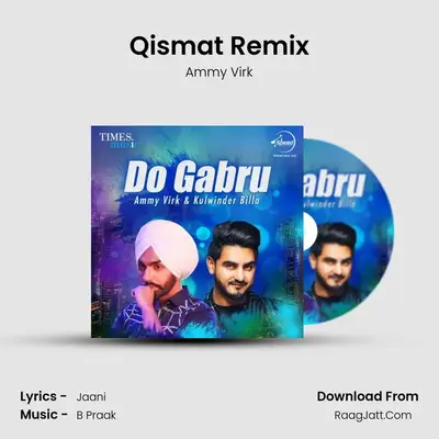 Qismat Remix MP3 Song by Ammy Virk Cover