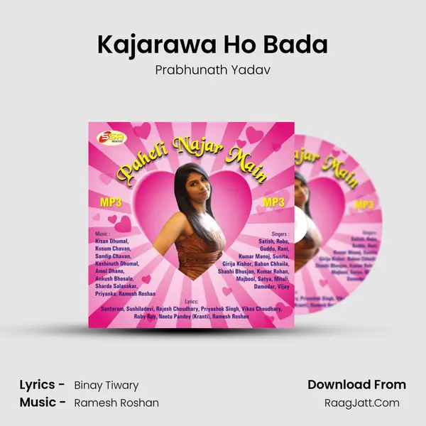 Kajarawa Ho Bada MP3 Song by Prabhunath Yadav Cover