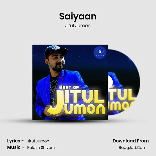 Saiyaan MP3 Song by Jitul Jumon Cover