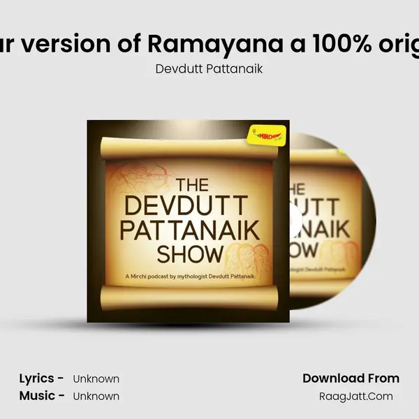 Is your version of Ramayana a 100% original? MP3 Song by Devdutt Pattanaik Cover