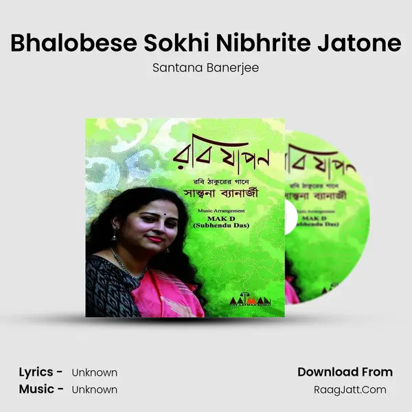 Bhalobese Sokhi Nibhrite Jatone MP3 Song by Santana Banerjee Cover