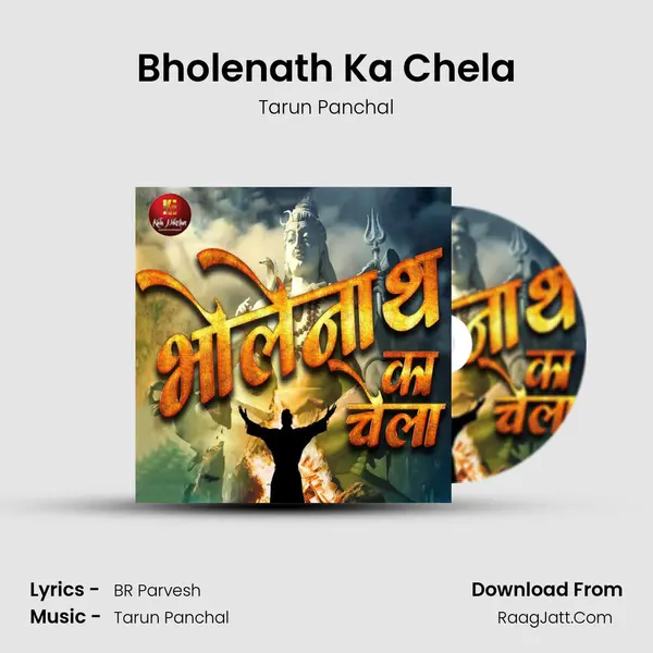 Bholenath Ka Chela - Tarun Panchal