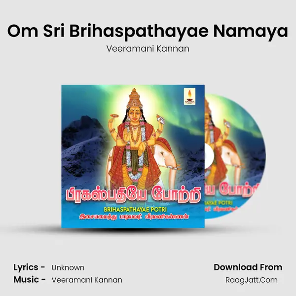 Om Sri Brihaspathayae Namaya MP3 Song by Veeramani Kannan Cover