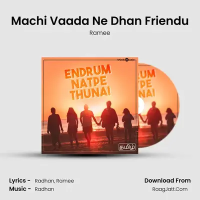 Machi Vaada Ne Dhan Friendu MP3 Song by Ramee Cover