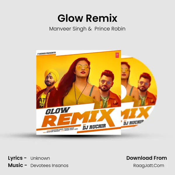 Glow Remix MP3 Song by Manveer Singh Cover