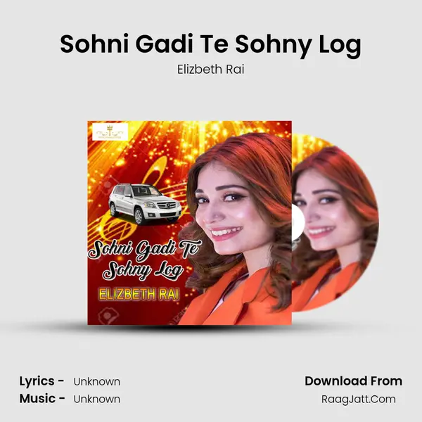 Sohni Gadi Te Sohny Log MP3 Song by Elizbeth Rai Cover