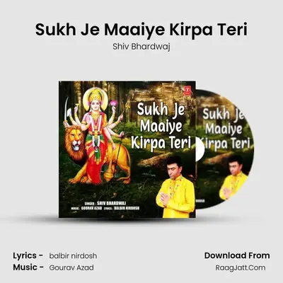 Sukh Je Maaiye Kirpa Teri mp3 song