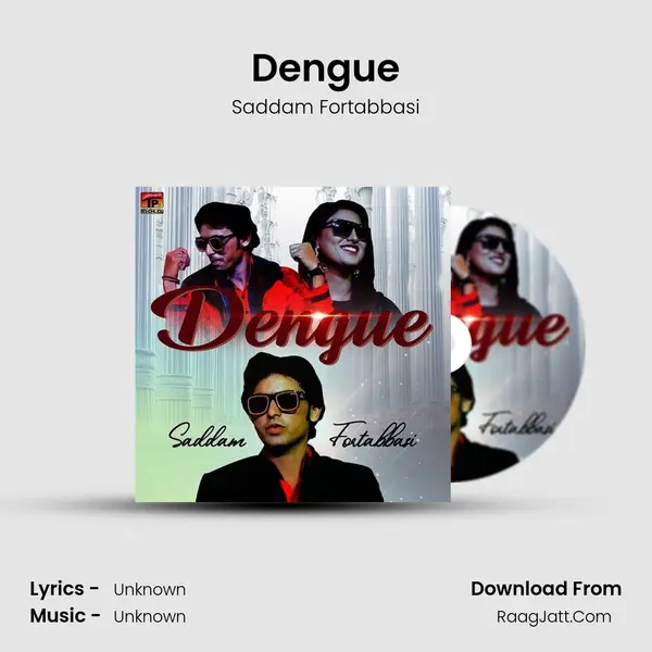 Dengue - Single - Saddam Fortabbasi
