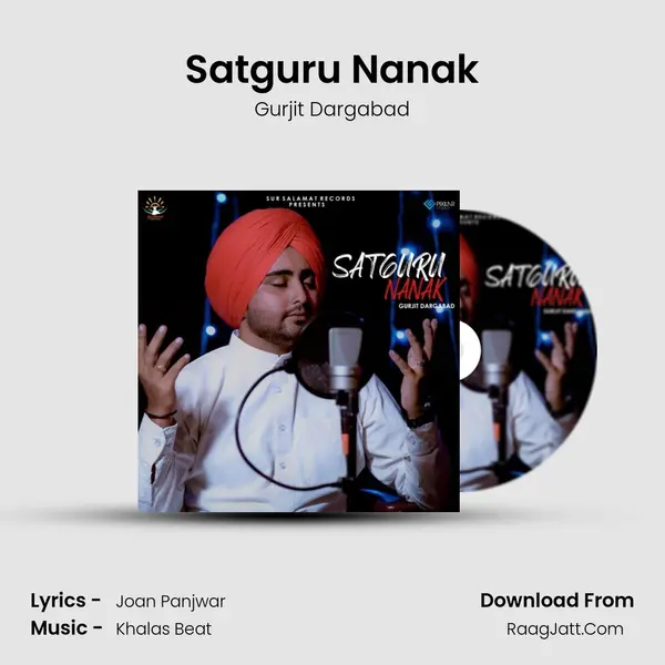 Satguru Nanak - Gurjit Dargabad