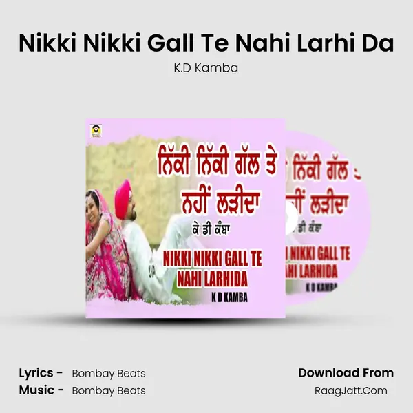 Nikki Nikki Gall Te Nahi Larhi Da - K.D Kamba