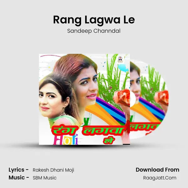 Rang Lagwa Le MP3 Song by Sandeep Channdal Cover