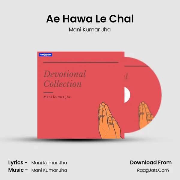 Ae Hawa Le Chal MP3 Song by Mani Kumar Jha Cover