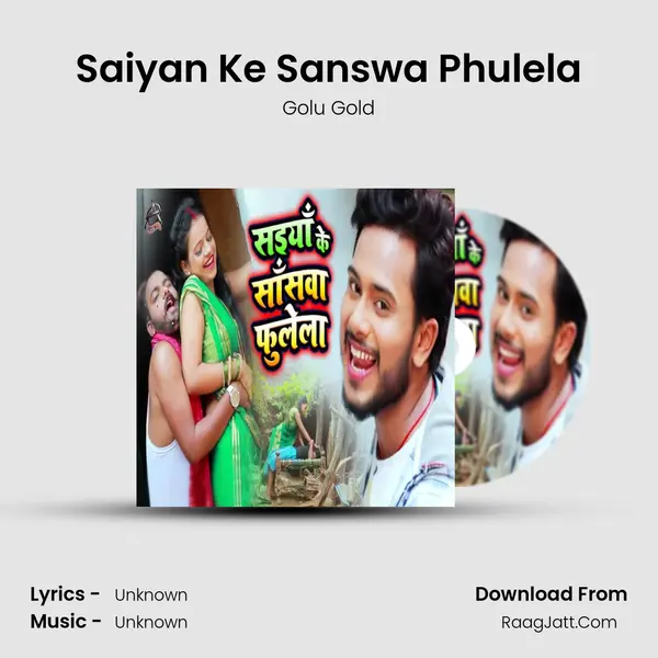 Saiyan Ke Sanswa Phulela - Single - Golu Gold