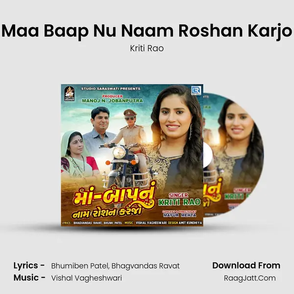 Maa Baap Nu Naam Roshan Karjo - Kriti Rao