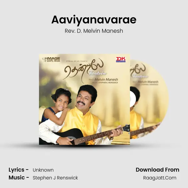Aaviyanavarae MP3 Song by Rev. D. Melvin Manesh Cover