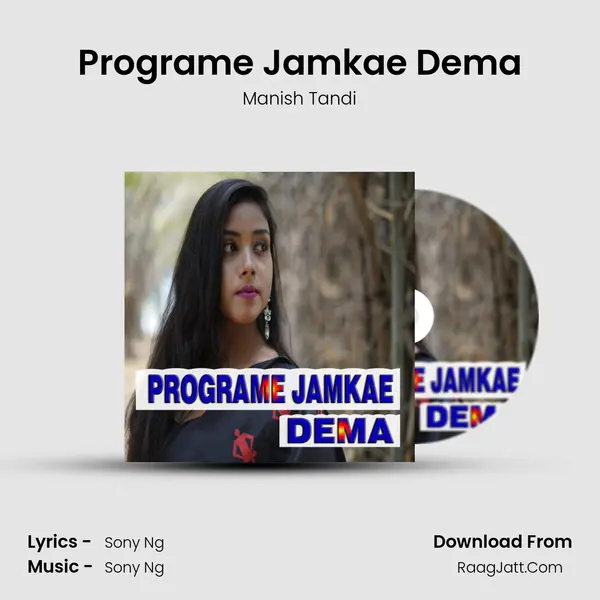 Programe Jamkae Dema - Manish Tandi