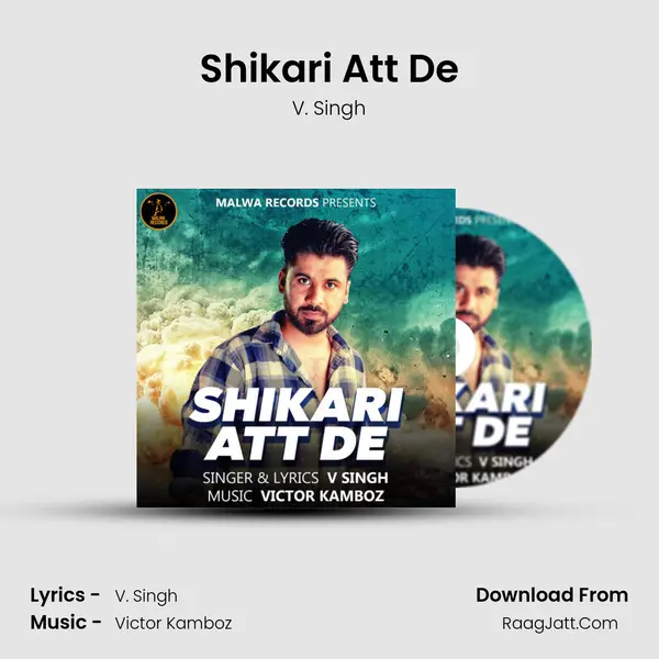 Shikari Att De MP3 Song by V. Singh Cover