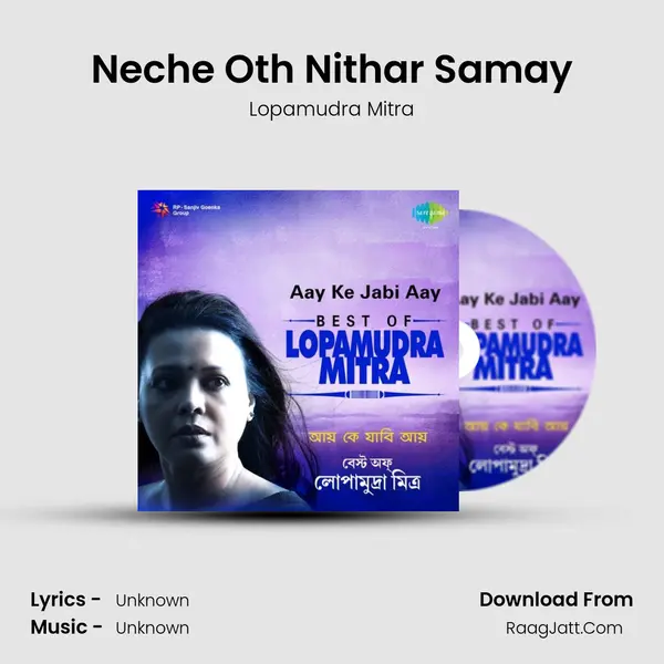 Neche Oth Nithar Samay MP3 Song by Lopamudra Mitra Cover
