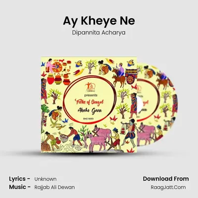 Ay Kheye Ne MP3 Song by Dipannita Acharya Cover