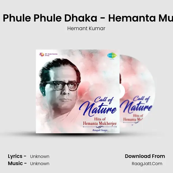 Bonotal Phule Phule Dhaka - Hemanta Mukherjee MP3 Song by Hemant Kumar Cover