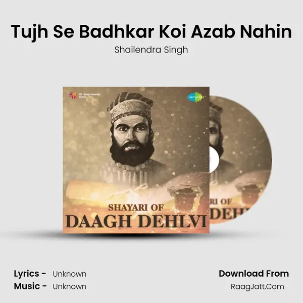 Tujh Se Badhkar Koi Azab Nahin MP3 Song by Shailendra Singh Cover