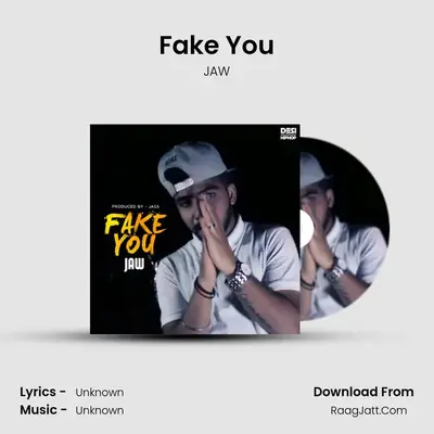 Fake You - Single - JAW