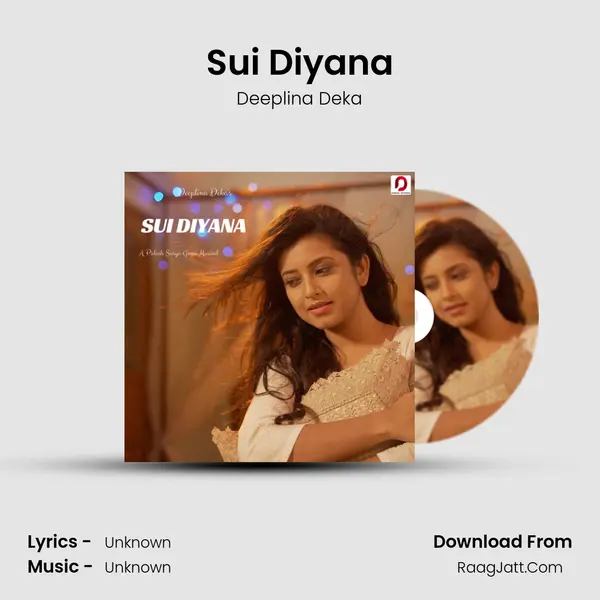 Sui Diyana MP3 Song by Deeplina Deka Cover