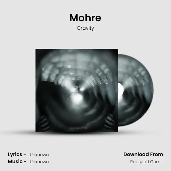 Mohre MP3 Song by Gravity Cover