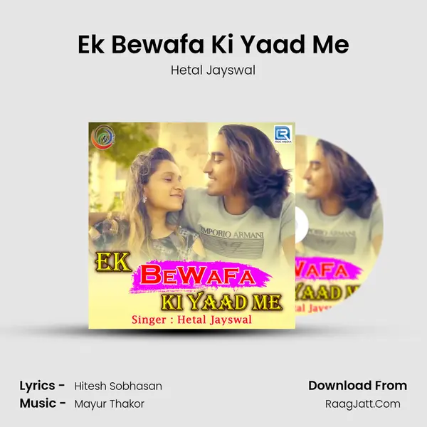Ek Bewafa Ki Yaad Me MP3 Song by Hetal Jayswal Cover