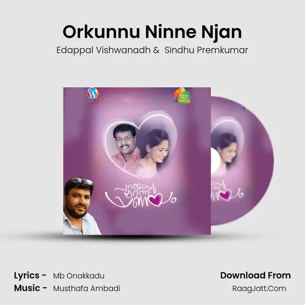 Orkunnu Ninne Njan mp3 song