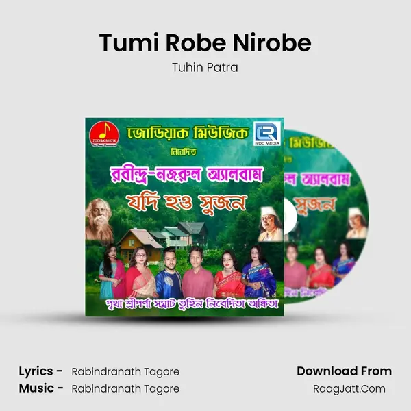 Tumi Robe Nirobe MP3 Song by Tuhin Patra Cover